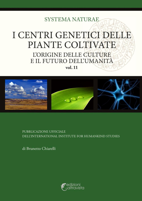 17278197254507-libroicentrigeneticidellepiantecoltivateloriginedellecultureeilfuturodellumanitaeditorealtravistaanno2014