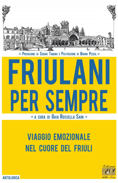 17278200064845-librofriulanipersempreviaggioemozionalenelcuoredelfriulieditoreedizionidellaseraanno2019