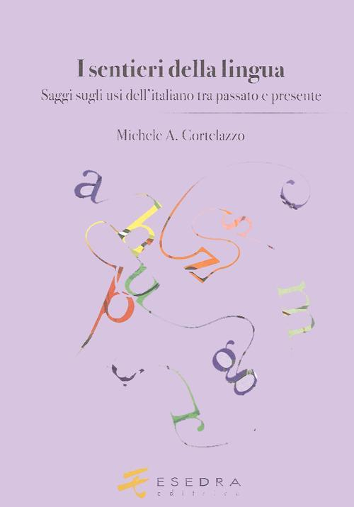 17278200305631-libroisentieridellalinguasaggisugliusidellitalianotrapassatoepresenteeditoreesedraanno2012