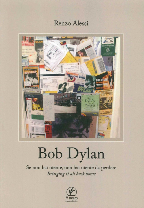 17278200491389-librobobdylansenonhainientenonhainientedaperderebringingitallhomeeditoreilpratoanno2015