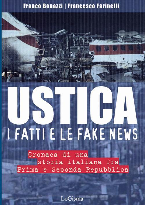 17278200832996-librousticaifattielefakenewscronacadiunastoriaitalianafraprimaesecondarepubblicaeditorelogismaanno2019