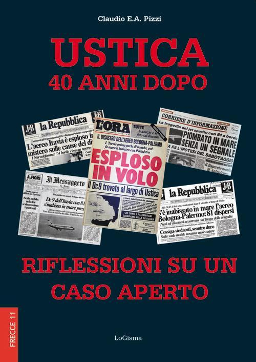 17278201476031-libroustica40annidoporiflessionisuuncasoapertonuovaedizeditorelogismaanno2020