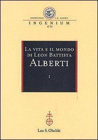 17278201662744-librolavitaeilmondodileonbattistaalbertiattidelconvegnointernazionalegenova1921febbraio2004editoreolschkianno2008