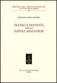 17278201765159-libroteatroefestivitanellanapoliaragoneseeditoreolschkianno2012