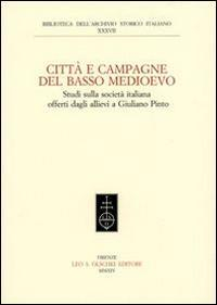 17278201891889-librocittaecampagnadelbassomedioevostudisullasocietaitalianaoffertidagliallieviagiulianopintoeditoreolschkianno2014