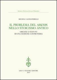 17278202643516-libroilproblemadellektonnellostoicismoanticoorigineestatutodiunanozionecontroversaeditoreolschkianno2013