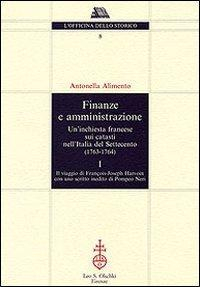 17278202691154-librofinanzeeamministrazioneuninchiestafrancesesuicatastinellitaliadelsettecento17631764editoreolschkianno2008