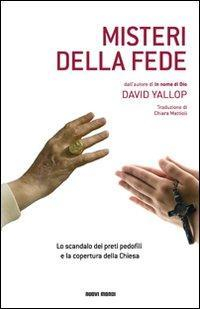 17278204342104-libromisteridellafedeloscandalodeipretipedofilielacoperturadellachiesaeditorenuovimondianno2011