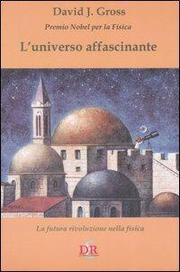 17278204711085-libroluniversoaffascinantelafuturarivoluzionenellafisicaeditoredirenzoeditoreanno2006