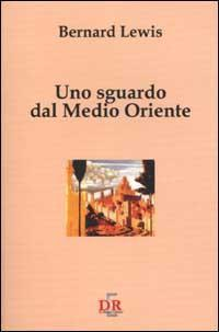 17278204926242-librounosguardodalmedioorienteeditoredirenzoeditoreanno2002