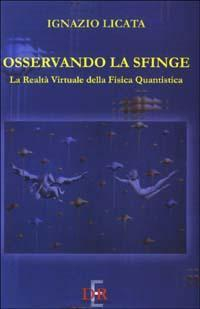 17278204936979-libroosservandolasfingelarealtavirtualedellafisicaquantisticaeditoredirenzoeditoreanno2003