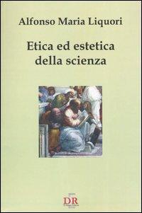 17278204960155-libroeticaedesteticadellascienzaeditoredirenzoeditoreanno2003