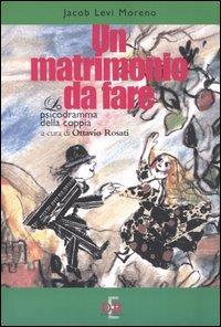 17278205072582-librounmatrimoniodafarelopsicodrammadellacoppiaeditoredirenzoeditoreanno2005