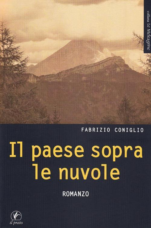 17278205209109-libroilpaesesopralenuvoleeditoreilpratoanno2012