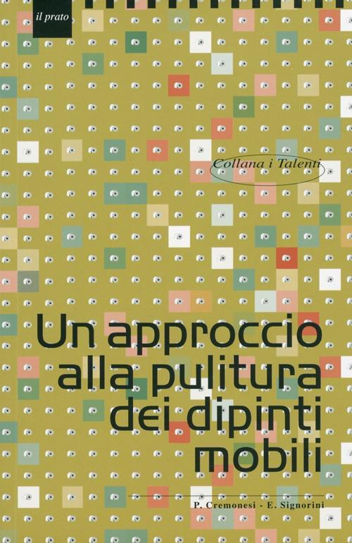 17278205274759-librounapproccioallapulituradeidipintimobilieditoreilpratoanno2013