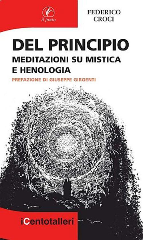 17278205286331-librodelprincipiomeditazionisumisticaehenologiaeditoreilpratoanno2012