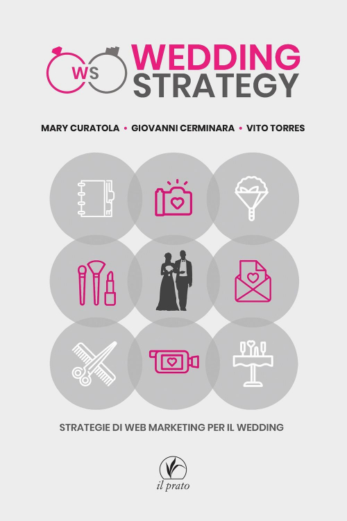 17278205350461-libroweddingstrategystrategiediwebmarketingperilweddingeditoreilpratoanno2021