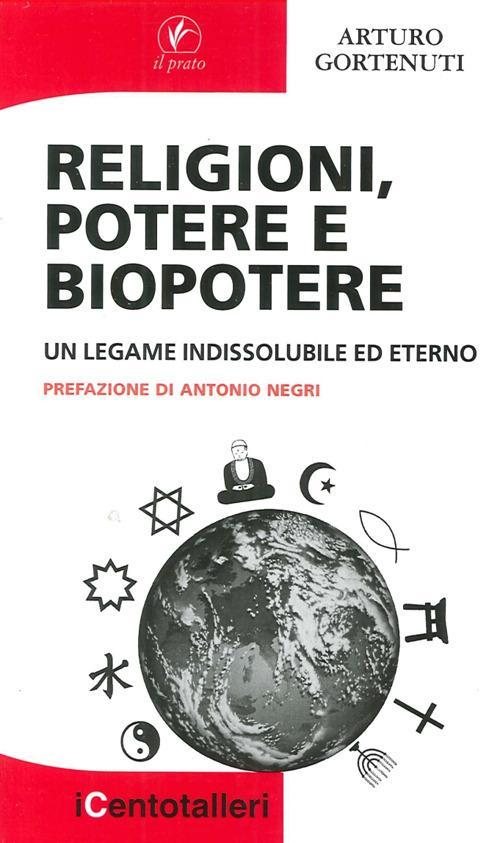 17278205780578-libroreligionipotereebiopotereunlegameindissolubileedeternoeditoreilpratoanno2013