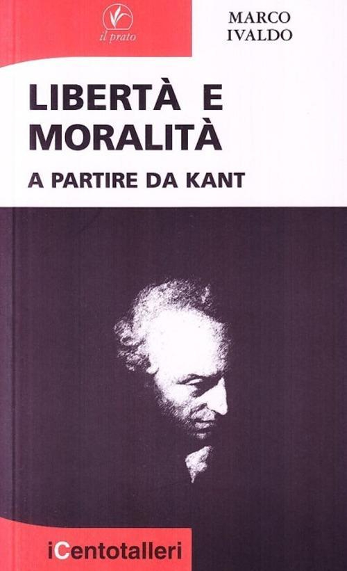 1727820586896-librolibertaemoralitaapartiredakanteditoreilpratoanno2009