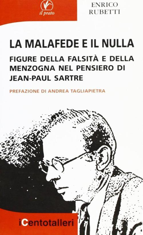 17278206647853-librolamalafedeeilnullafiguredellafalsitaedellamenzognanelpensierodijeanpaulsartreeditoreilpratoanno2012