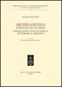 17278209119848-libromichelangelofortunadiunmitocinquecentoannidicriticaletterariaeartisticaeditoreolschkianno2012