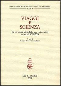 17278209411325-libroviaggiescienzaleistruzioniscientificheperiviaggiatorineisecolixviixixeditoreolschkianno2005