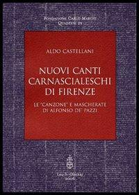 17278209426126-libronuovicanticarnascialeschidifirenzelecanzoneemascheratedialfonsodepazzieditoreolschkianno2006