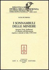 17278209713721-libroisonnambulidelleminiereamorettifortisspallanzanieildibattitosullelettrometriaorganicaemineraleinitalia17901816editoreolschkianno2005