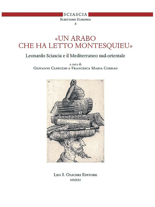 17278214436601-librounarabochehalettomontesquieuleonardosciasciaeilmediterraneosudorientaleeditoreolschkianno2021