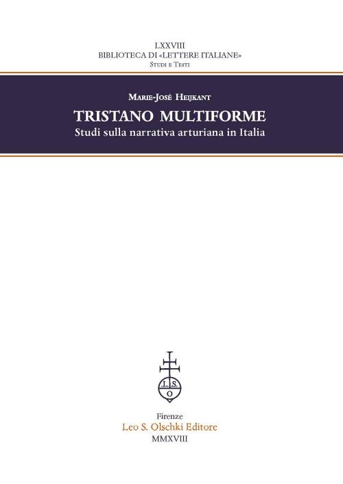 172782148881-librotristanomultiformestudisullanarrativaarturianainitaliaeditoreolschkianno2018