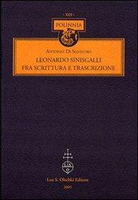 17278215115336-libroleonardosinisgallifrascritturaetrascrizioneeditoreolschkianno2006