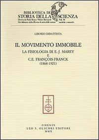 17278215139082-libroilmovimentoimmobilelafisiologiadiejmareyecefrancoisfranck18681921editoreolschkianno2010