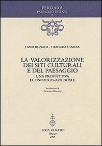 1727821549716-librolavalorizzazionedeisiticulturaliedelpaesaggiounaprospettivaeconomicoaziendaleeditoreolschkianno2008