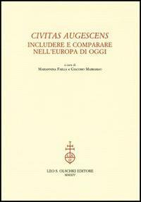 17278218232195-librocivitasaugescensincludereecompararenelleuropadioggieditoreolschkianno2014