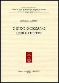 17278218445716-libroguidogozzanolibrielettereeditoreolschkianno2005