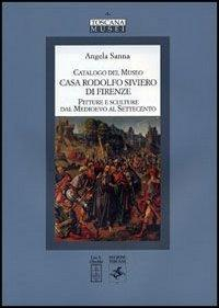 17278218977797-librocatalogodelmuseocasarodolfosivierodifirenzepittureesculturedalmedioevoalsettecentoeditoreolschkianno2006