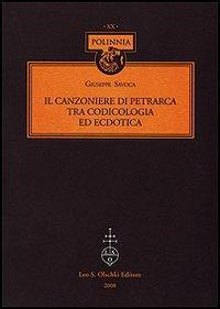 17278219195555-libroilcanzonieredipetrarcatracodicologiaedecdoticaeditoreolschkianno2008