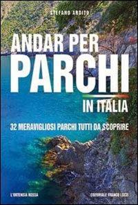 17278219732921-libroandarperparchiinitaliaeditorelortensiarossaanno2016