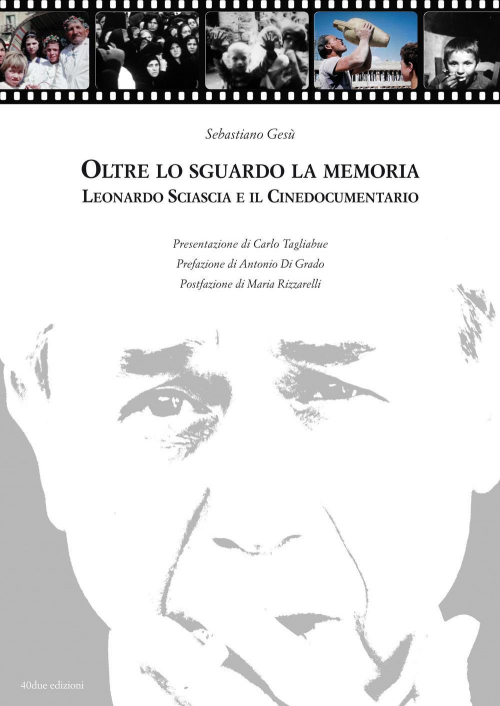 17278220667382-librooltrelosguardolamemorialeonardosciasciaeilcinedocumentariocondvdeditore40dueedizionianno2015