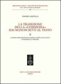 17278220745387-librolatradizionedellacommediadaimanoscrittialtestovol2icodicitrecenteschioltrelanticavulgataconservatiafirenzeeditoreolschkianno2016