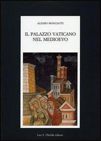 17278222830508-libroilpalazzovaticanonelmedioevoeditoreolschkianno2005