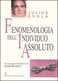 17278224751256-librofenomenologiadellindividuoassolutoeditoreedizionimediterraneeanno2007