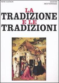 17278227032801-librolatradizioneeletradizioniscritti19101938editoreedizionimediterraneeanno2003