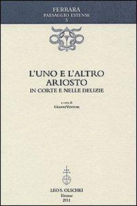 17278227128189-librolunoelaltroariostoincorteenelledelizieeditoreolschkianno2011