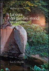 17278227153152-librolacuradeigiardinistoriciteoriaeprassieditoreolschkianno2012