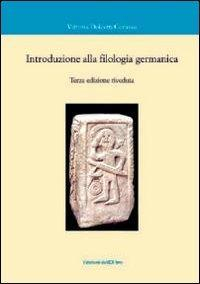 17278228011265-librointroduzioneallafilologiagermanicaeditoreedizionidellorsoanno2009