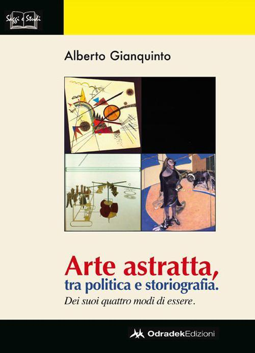 17278229714664-libroarteastrattatrapoliticaestoriografiadeisuoiquattromodidiessereedizillustrataeditoreodradekanno2015