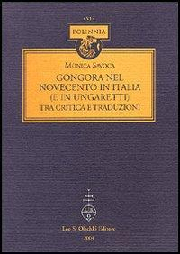 17278230874232-librogongoranelnovecentoinitaliaeinungarettitracriticaetraduzionieditoreolschkianno2004