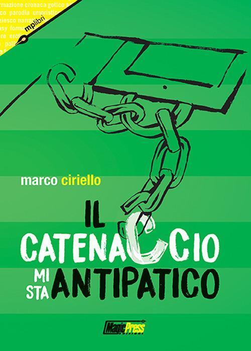 1727823093106-libroilcatenacciomistaantipaticoeditoremagicpressanno2017