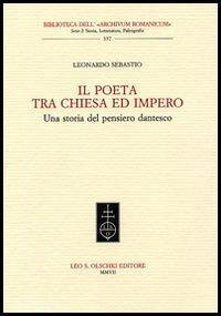 17278231475663-libroilpoetatrachiesaeimperounastoriadelpensierodantescoeditoreolschkianno2007